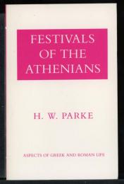 FESTIVAL OF THE ATHENIANS
ASPECTS OF GREEK AND ROMAN LIFE