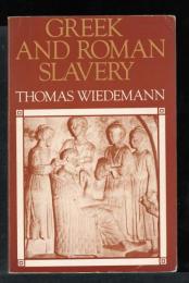 Greek and Roman Slavery: A Sourcebook 