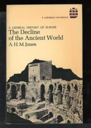 A General History of Europe
THE DECLINE OF THE ANCIENT WORLD