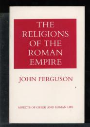THE RELIGIONS OF THE ROMAN EMPIRE