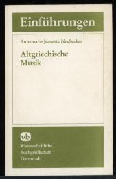 Einfuhrungen
　　Altgriechische Musik