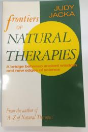 Frontiers of Natural Therapies: A Bridge Between Ancient Wisdom and New Edges of Science