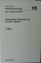 Composition operators on function spaces  (North-Holland mathematics studies ; 179)