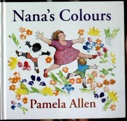 Nana's Colours : Pamela Allen