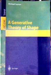 A generative theory of shape   (Lecture notes in computer science ; 2145)