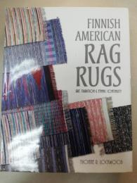 Finnish American Rag Rugs : Art, Tradition, & Ethnic Continuity