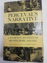 Perceval's narrative : a patient's account of his psychosis, 1830-1832