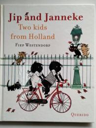 Jip and Janneke Omnibus Two Kids from Holland. Annie