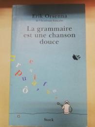 La grammaire est une chanson douce