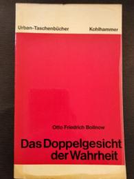 Das Doppelgesicht der Wahrheit