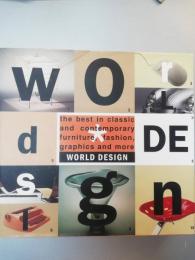 World design : the best in classic and contemporary furniture, fashion, graphics and more