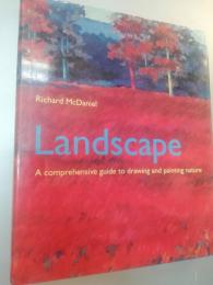 Landscape: A Comprehensive Guide to Drawing and Painting Nature