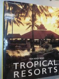 Tropical resorts