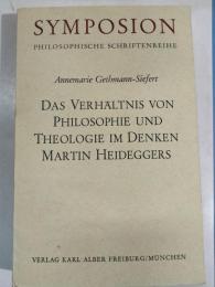 Das Verhältnis von Philosophie und Theologie im Denken  / Annemarie Gethmann-Siefert.