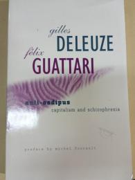 Anti-Oedipus : capitalism and schizophrenia