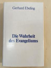 Die Wahrheit des Evangeliums