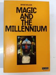 Magic and the millennium : religious movements of protest among tribal and third-world peoples