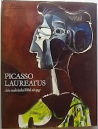 桂冠の詩人ピカソ　1945年以降の絵画作品