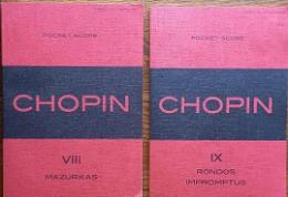 POCKRT SCORE CHOPIN Ⅷ　と　Ⅸ　2冊
　　　　　MAZURKAS　と　RONDOS　IMPROMPTUS