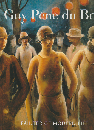 Guy Pene du Bois   Painter of Modern Life（ガイ・ペン・デュポワ モダンライフの画家）