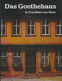 Das Goethehaus in Frankfurt am Main