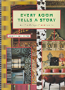 EVERY ROOM TELLS A STORY