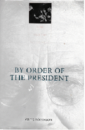 By Order Of The President