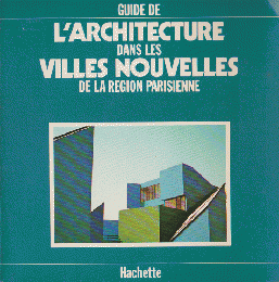 L'ARCHITECTURE VILLES NOUVELLES