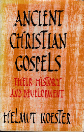 ANCIENT CHRISTIAN GOSPELS 
THEIR HISTORY AND DEVELOPMENT 洋書