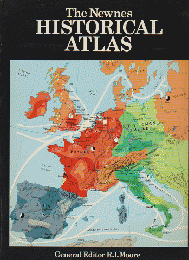 The Newnes HISTORICAL ATLAS