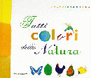 Futti colori della Natura　自然の色彩