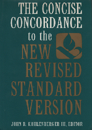 THE CONCISE CONCORDANCE to the NEW REVISED STANDARD VERSION