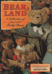 BEAR LAND A Collection of over 500 Teddy Bears