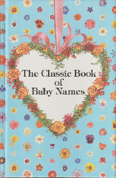 The Classic Book of Baby Names