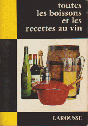 TOUTES LES BOISSONS ET LES RECETTES AU VIN