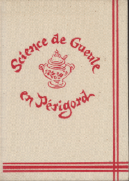 Science de Gucule en Perigord