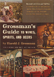 Grossman's guide to wines, spirits, and beers