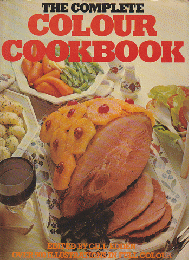 THE COMPLETE COLOUR COOKBOOK