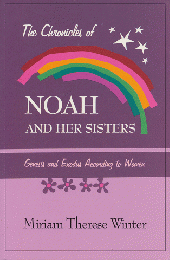 The Chronicles of Noah and Her Sisters : Genesis and Exodus According to Women