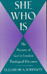 She who is : the mystery of God in a feminist theological discourse