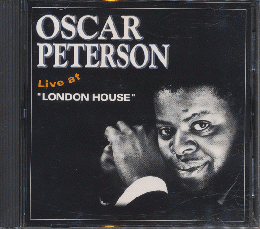 CD：「 Live at LONDON HOUSE」　オスカー・ピーターソン