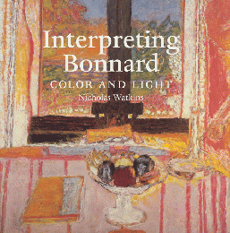 『Interpreting Bonnard  COLOR AND LIGHT』