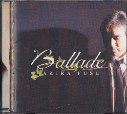 CD「布施明　Ballade」