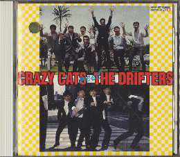 CD「CRAZY　CATS/THE DRIFTERS」