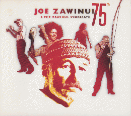CD「JOE　ZAWINUL＆　THE　ZAWINUL　SYNDICATE　75ｔｈ」2枚組
