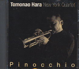 CD「Pinocchio」TOMONAO　HARA New York Quartet