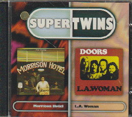 CD : SUPER TWINS  ①MORRISON HOTEL ②L.A.WOMAN