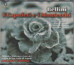 CD「Bellini  I  Capuleti e i Montecci 」