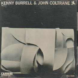 CD: KENNY BURRELL AND JOHN COLTRANE