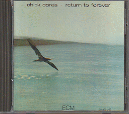 CD 「chick corea  Return to forever 」